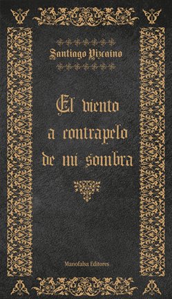 Imagen de portada para El Viento a Contrapelo de mi Sombra