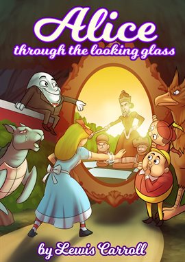 Cover image for Alice Through the Looking-Glass by Lewis Carrol