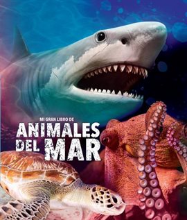 Cover image for Mi gran libro de animales del mar