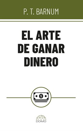 El Arte De Ganar Dinero
