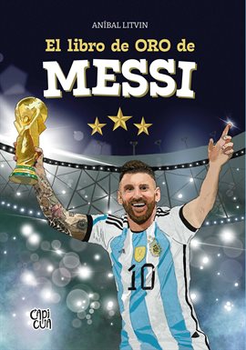 El Libro De Oro De Messi El Libro De Oro De Messi