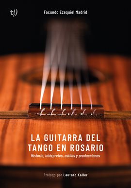 Cover image for La guitarra Del tango en Rosario