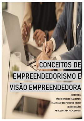 Conceitos de Empreendedorismo e Visão Empreendedora