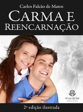 Carma E Reencarnação