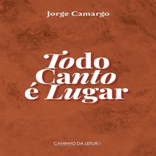 Todo canto é lugar Todo canto é lugar