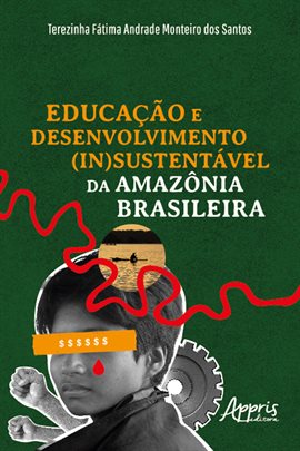 Cover image for Educação e Desenvolvimento (in)sustentável Da Amaznia Brasileira