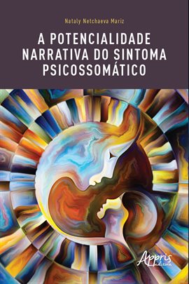 Imagen de portada para A Potencialidade Narrativa Do Sintoma Psicossomático