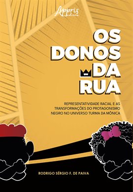Cover image for Os Donos Da Rua: Representatividade Racial E As Transformações Do Protagonismo Negro No Universo Tur
