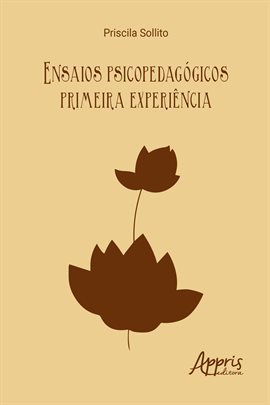Imagen de portada para Ensaios Psicopedagógicos: Primeira Experiência