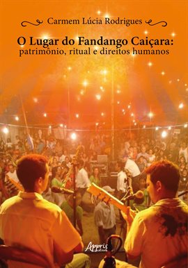 O Lugar Do Fandango Caiçara: Patrimnio, Ritual E Direitos Humanos