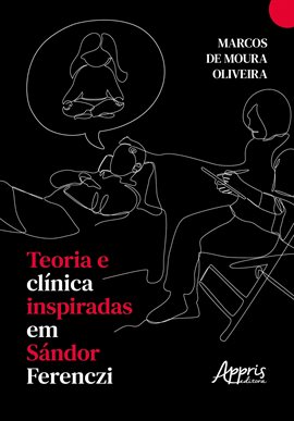 Teoria E Clínica Inspiradas Em Sándor Ferenczi