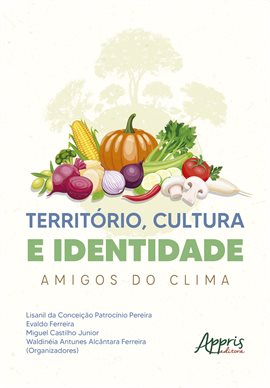 Cover image for Território, Cultura E Identidade: Amigos Do Clima