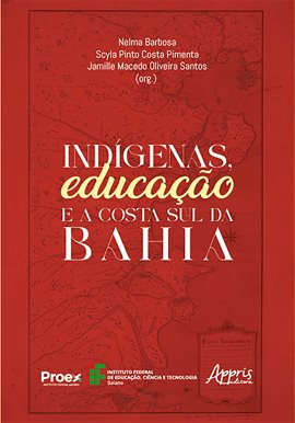 Indígenas, Educação e a Costa Sul da Bahia