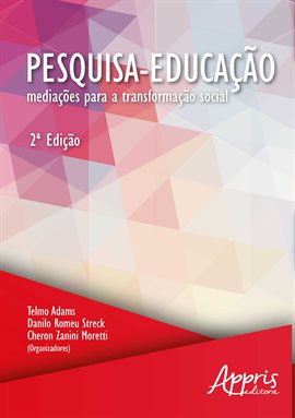 Pesquisa-Educação: Mediações para Transformação Social