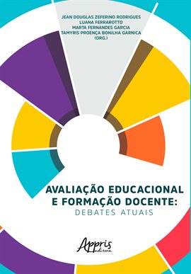 Avaliação Educacional e Formação Docente: Debates Atuais