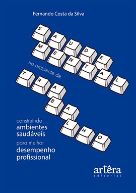 Saúde Mental no Ambiente de Trabalho: Construindo Ambientes Saudáveis para Melhor Desempenho Prof