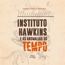 Instituto Hawkins E As Anomalias Do Tempo