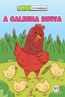 Gibi é diversão: A galinha ruiva