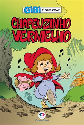 Gibi é diversão: Chapeuzinho Vermelho