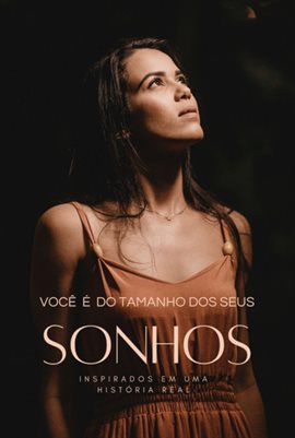 Você É Do Tamanho Dos Seus Sonhos