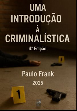 Uma Introdução À Criminalística