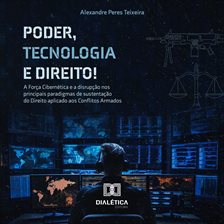 Poder, Tecnologia e Direito!