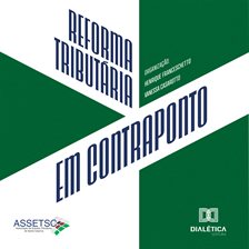 Reforma Tributária em Contraponto