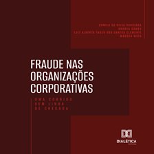 Fraude nas Organizações Corporativas
