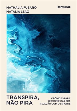 Transpira, não pira
