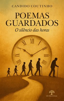 Poemas guardados - O silêncio das horas