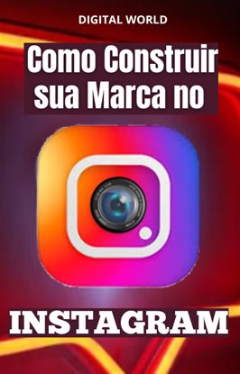 Como Construir sua Marca no INSTAGRAM