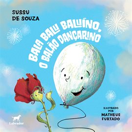 Bala Balu Baluíno, o balão dançarino