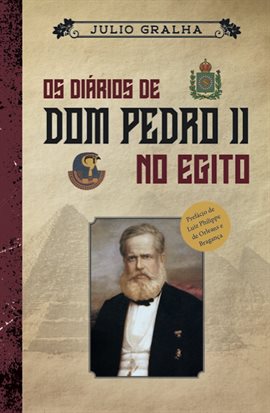 Imagen de portada para Os Diários De Dom Pedro Ii No Egito