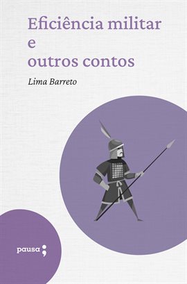 Imagen de portada para Eficiência Militar E Outros Contos