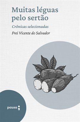 Cover image for Muitas Léguas Pelo Sertão - Crnicas Selecionadas