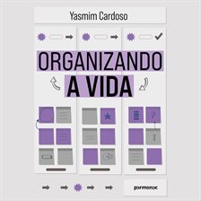 Organizando a Vida