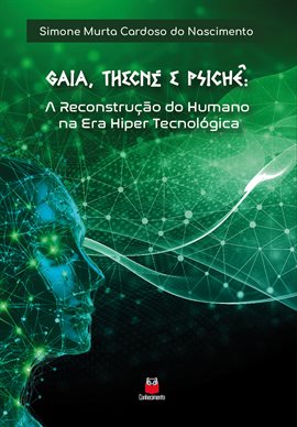 Gaia, Tchené e Psichê