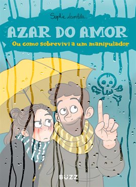 Azar do amor: Ou Como Eu Sobrevivi A Um Manipulador Azar do amor: Ou Como Eu Sobrevivi A Um Manipulador