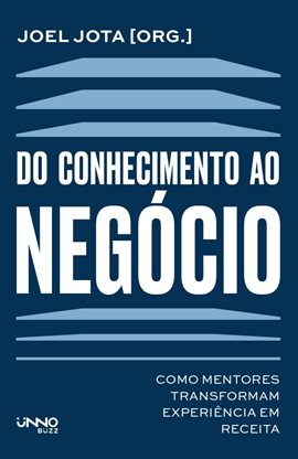 Do conhecimento ao negócio Do conhecimento ao negócio
