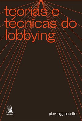 Teorias E Técnicas Do Lobbying