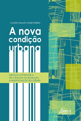 Cover image for A Nova Condição Urbana: