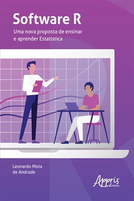 Cover image for Software R: Uma Nova Proposta de Ensinar e Aprender Estatística