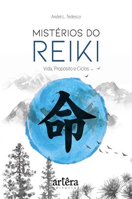 Cover image for Mistérios Do Reiki: Vida, Propósito E Ciclos