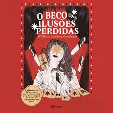 O beco das ilusões perdidas O beco das ilusões perdidas