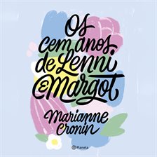 Os cem anos de Lenni e Margot Os cem anos de Lenni e Margot