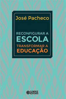 Reconfigurar a escola