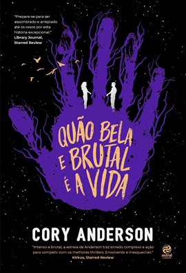 Cover image for Quão Bela E Brutal é a Vida