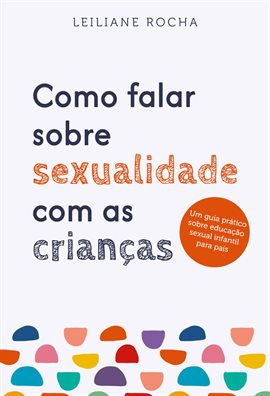 Cover image for Como Falar Sobre Sexualidade Com As Crianças