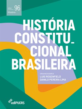 Cover image for História Constitucional Brasileira