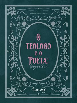 O Teólogo E O Poeta